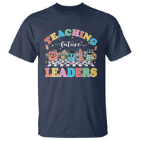 Teacher T Shirt Teaching Future Leaders Back To School - Wonder Print Shop