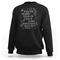 Teacher Mentor Inspire Educate Coach Sweatshirt - Wonder Print Shop