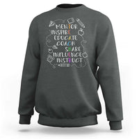 Teacher Mentor Inspire Educate Coach Sweatshirt - Wonder Print Shop