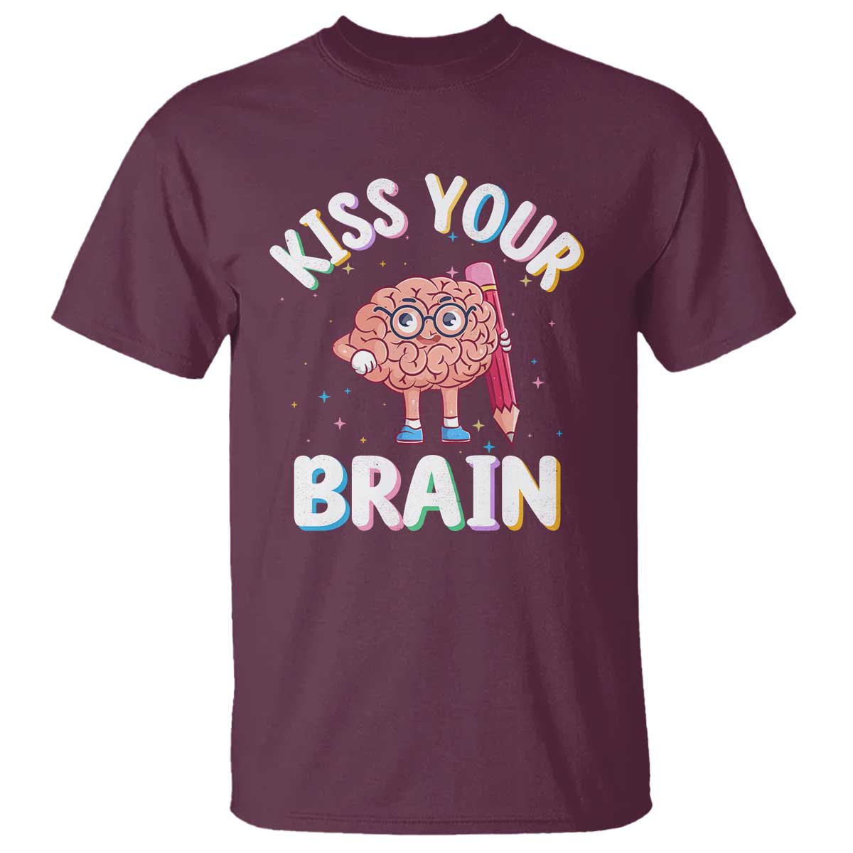 Teacher T Shirt Kiss Your Brain Back To School - Wonder Print Shop