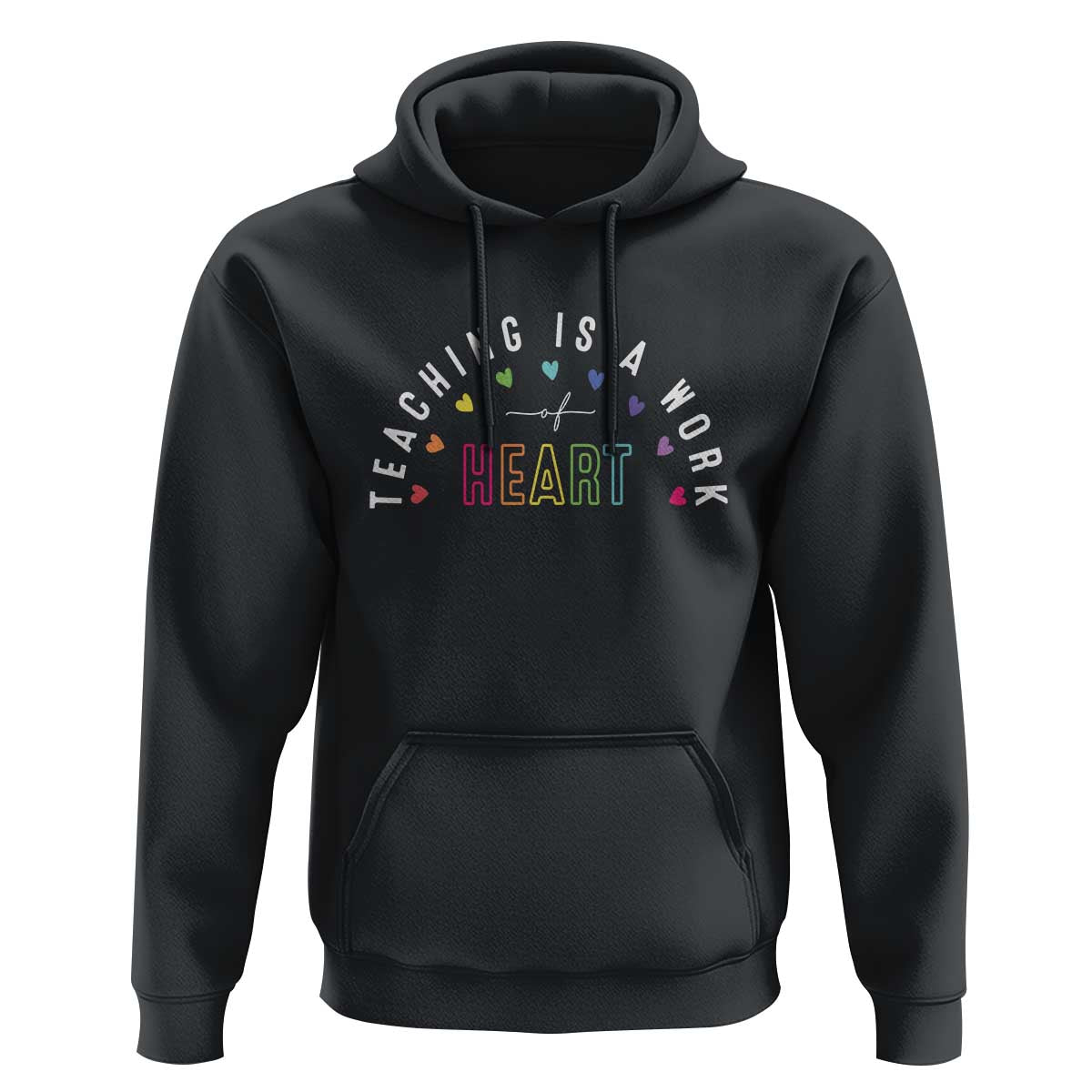 Teacher Hoodie Teaching Is A Work Of Heart - Wonder Print Shop