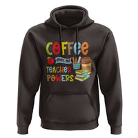 Teacher Coffee Lover Hoodie Coffee Gives Me Teacher Powers - Wonder Print Shop