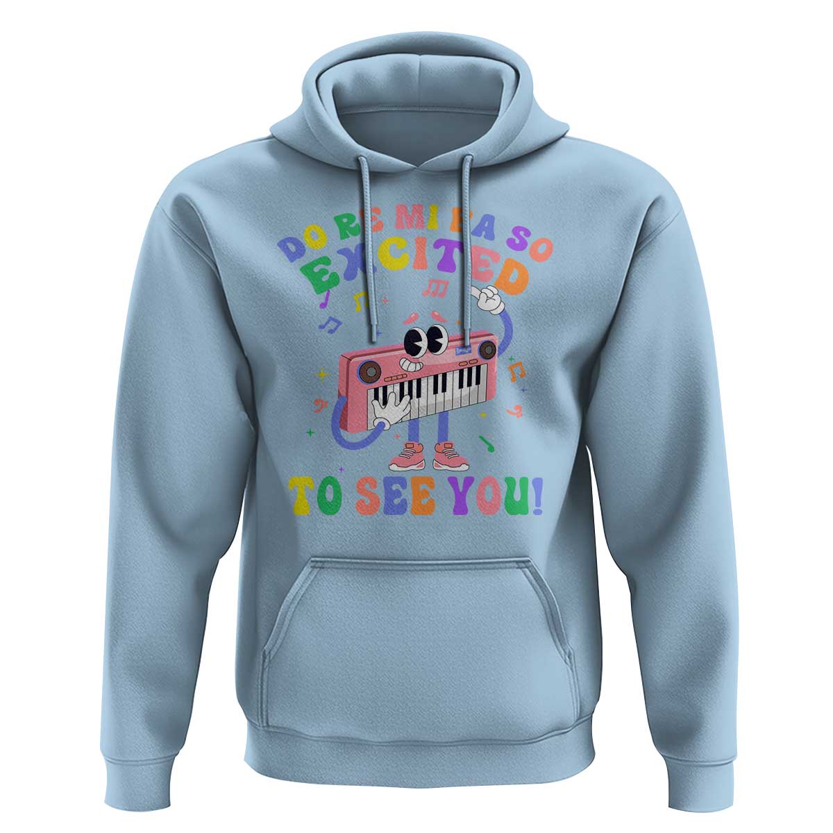 Music Teacher Hoodie Do Re Mi Fa So Excited To See You - Wonder Print Shop
