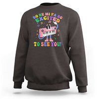 Music Teacher Sweatshirt Do Re Mi Fa So Excited To See You - Wonder Print Shop