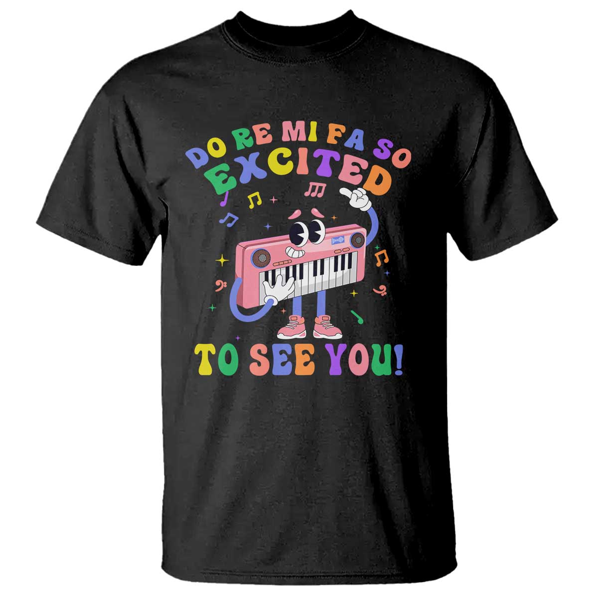 Music Teacher T Shirt Do Re Mi Fa So Excited To See You - Wonder Print Shop