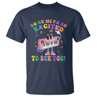 Music Teacher T Shirt Do Re Mi Fa So Excited To See You - Wonder Print Shop