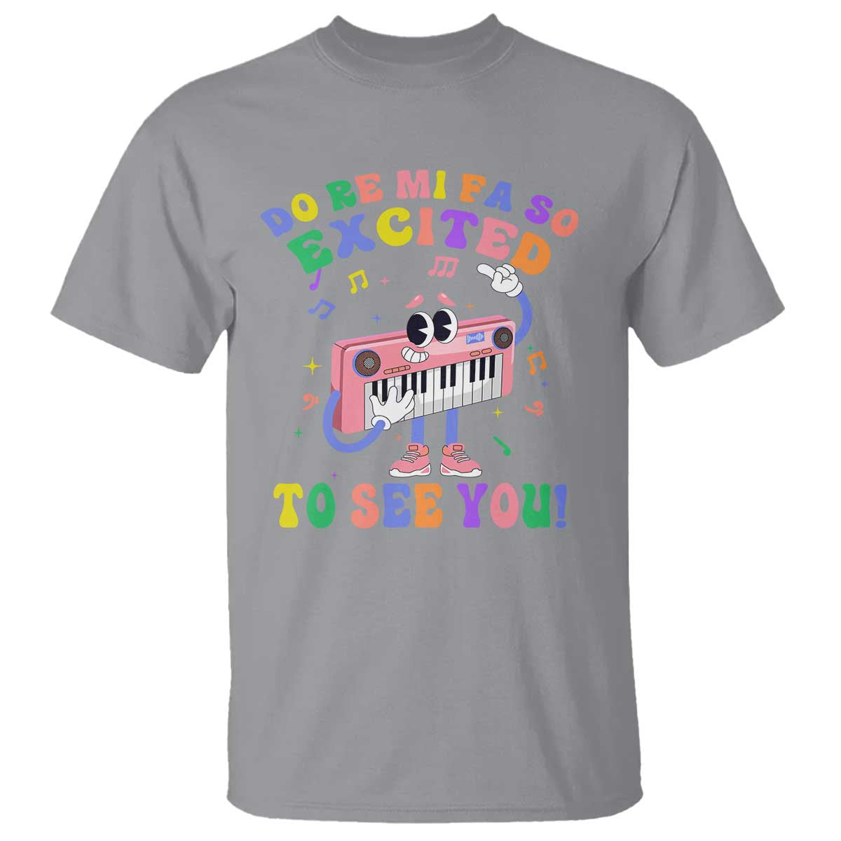 Music Teacher T Shirt Do Re Mi Fa So Excited To See You - Wonder Print Shop