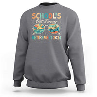 Retired Teacher Sweatshirt School's Out Forever Retirement 2024 - Wonder Print Shop