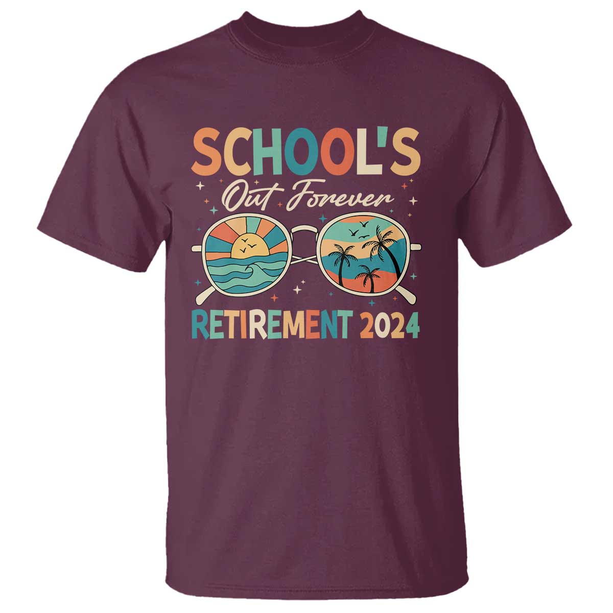 Retired Teacher T Shirt School's Out Forever Retirement 2024 - Wonder Print Shop