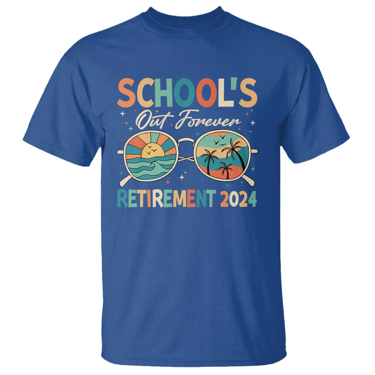 Retired Teacher T Shirt School's Out Forever Retirement 2024 - Wonder Print Shop