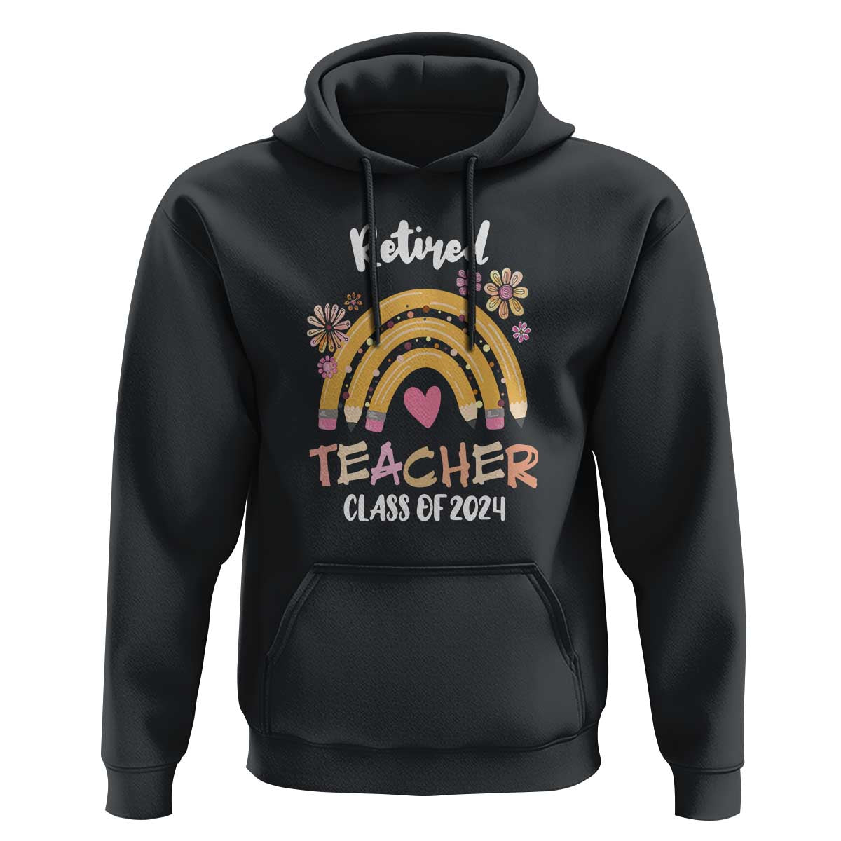 Retired Teacher Hoodie Class Of 2024 Retirement - Wonder Print Shop