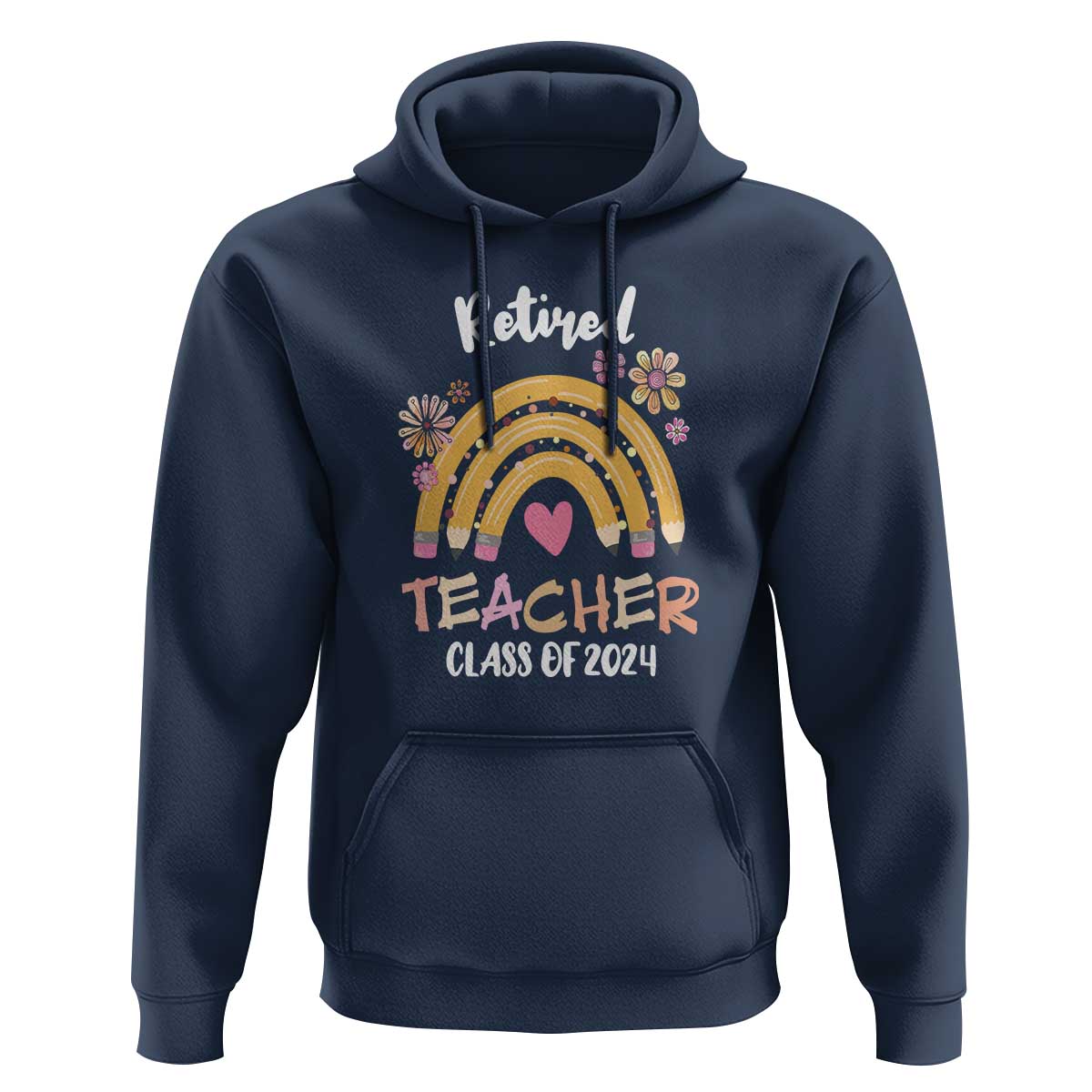 Retired Teacher Hoodie Class Of 2024 Retirement - Wonder Print Shop