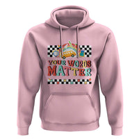 Special Education Teacher Hoodie Your Words Matter Retro Groovy Back To School - Wonder Print Shop