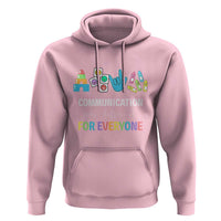 Special Education Teacher Hoodie Communication Looks Different For Everyone - Wonder Print Shop