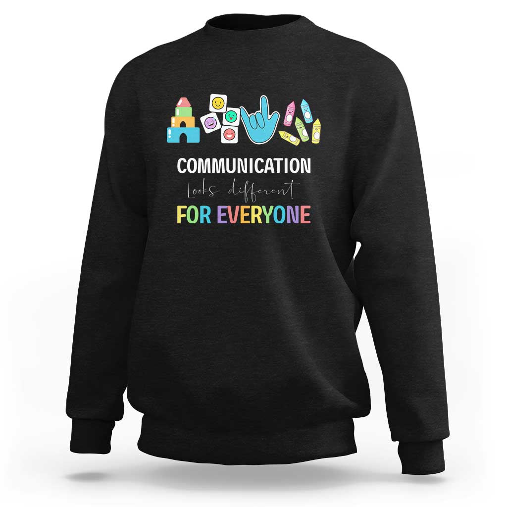Special Education Teacher Sweatshirt Communication Looks Different For Everyone - Wonder Print Shop