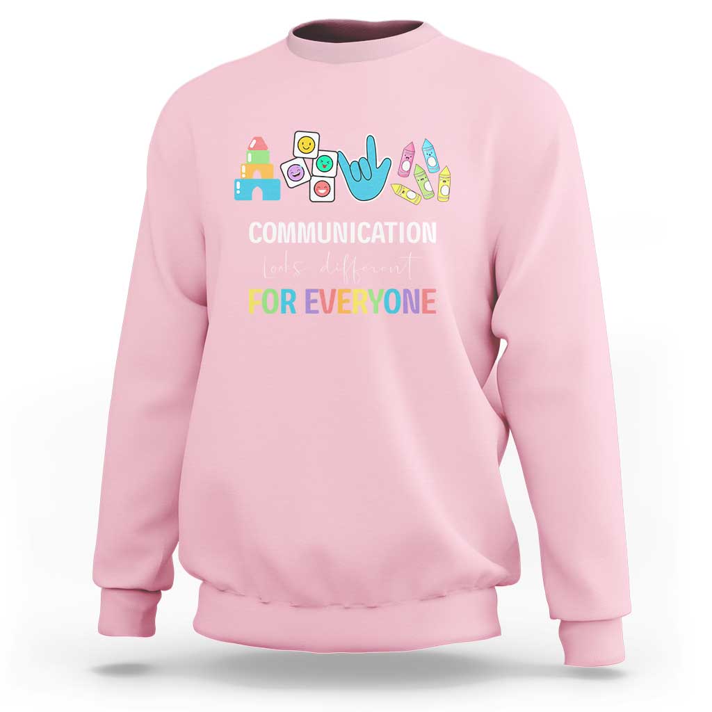 Special Education Teacher Sweatshirt Communication Looks Different For Everyone - Wonder Print Shop