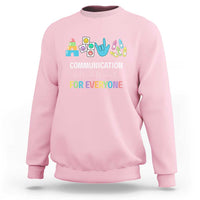 Special Education Teacher Sweatshirt Communication Looks Different For Everyone - Wonder Print Shop