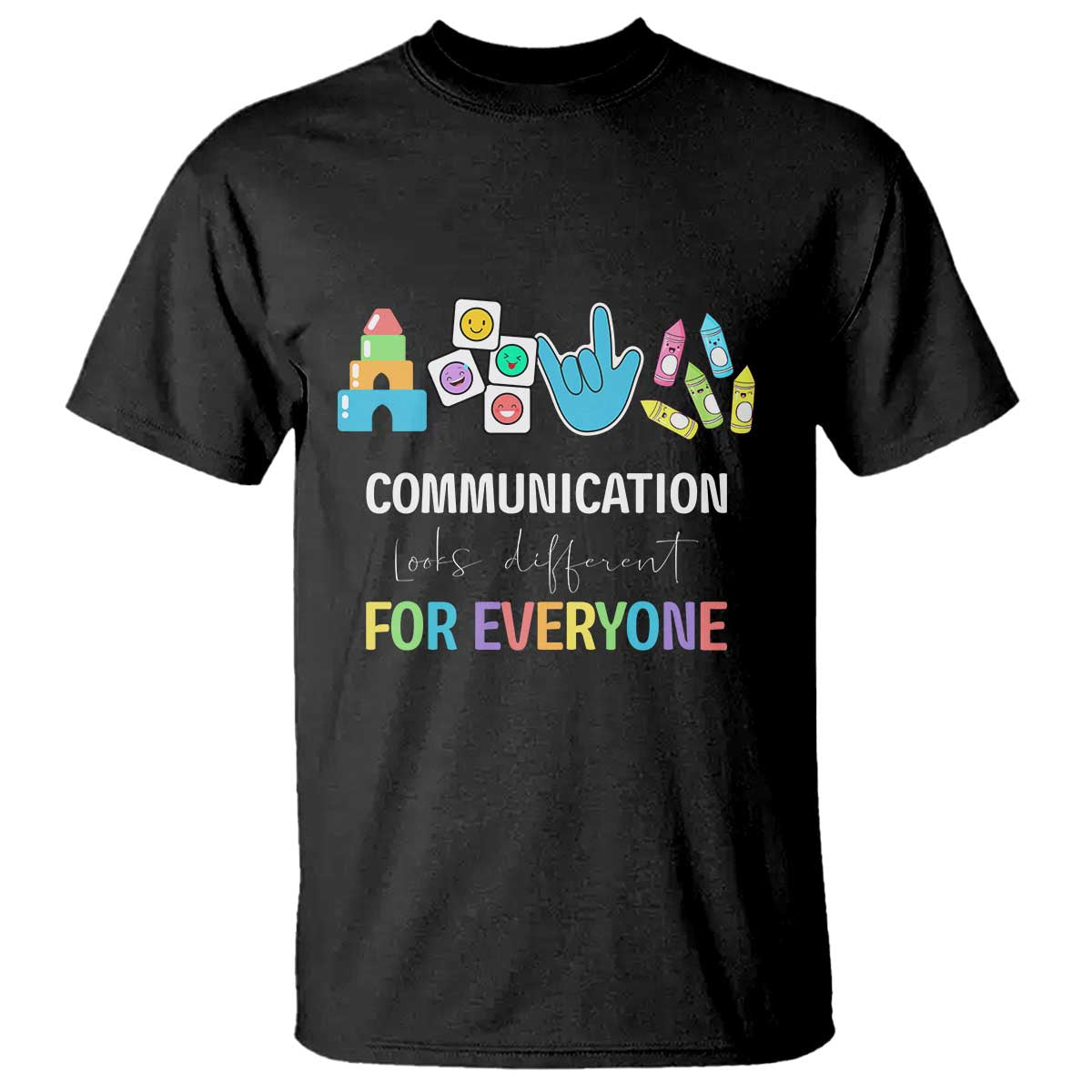 Special Education Teacher T Shirt Communication Looks Different For Everyone - Wonder Print Shop