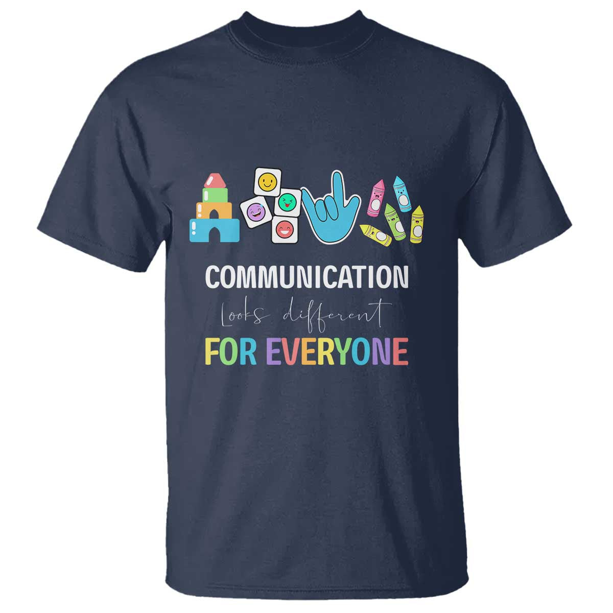 Special Education Teacher T Shirt Communication Looks Different For Everyone - Wonder Print Shop