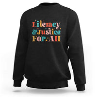 Librarian Sweatshirt Literacy Justice For All - Wonder Print Shop