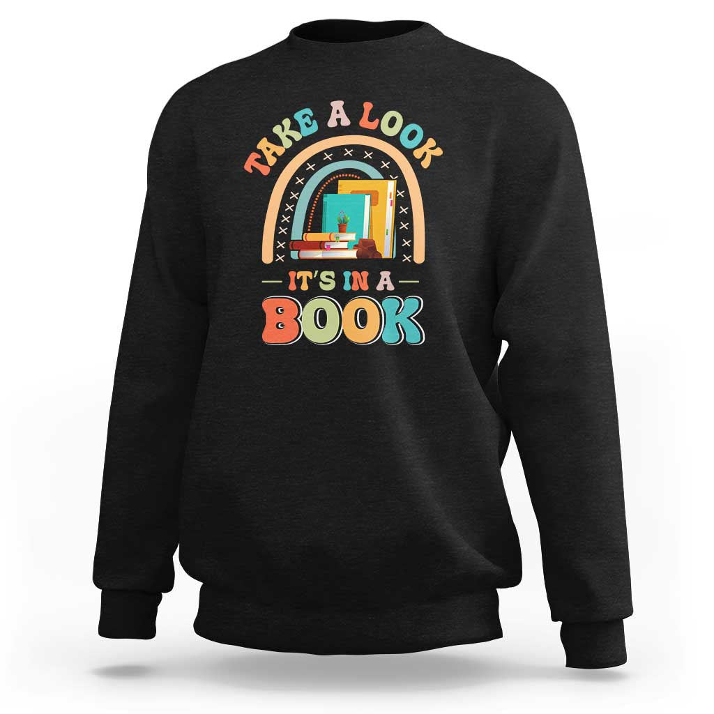 Librarian Sweatshirt Take A Look It's in A Book - Wonder Print Shop