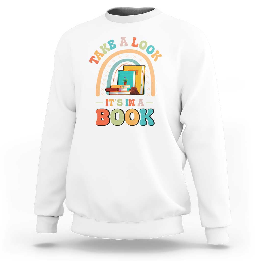 Librarian Sweatshirt Take A Look It's in A Book - Wonder Print Shop
