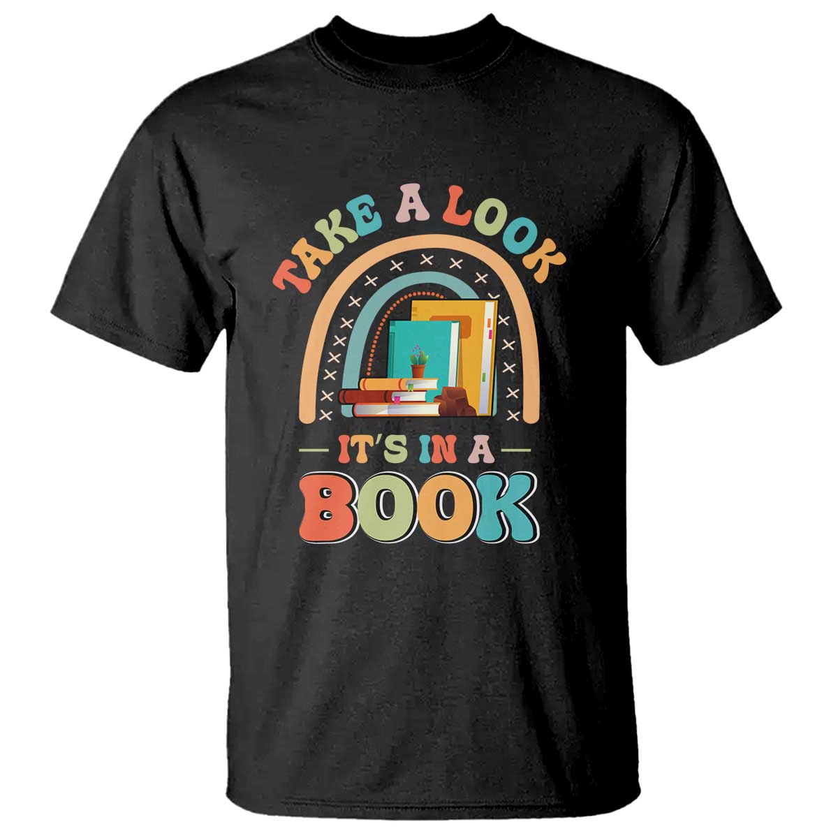 Librarian T Shirt Take A Look It's in A Book - Wonder Print Shop