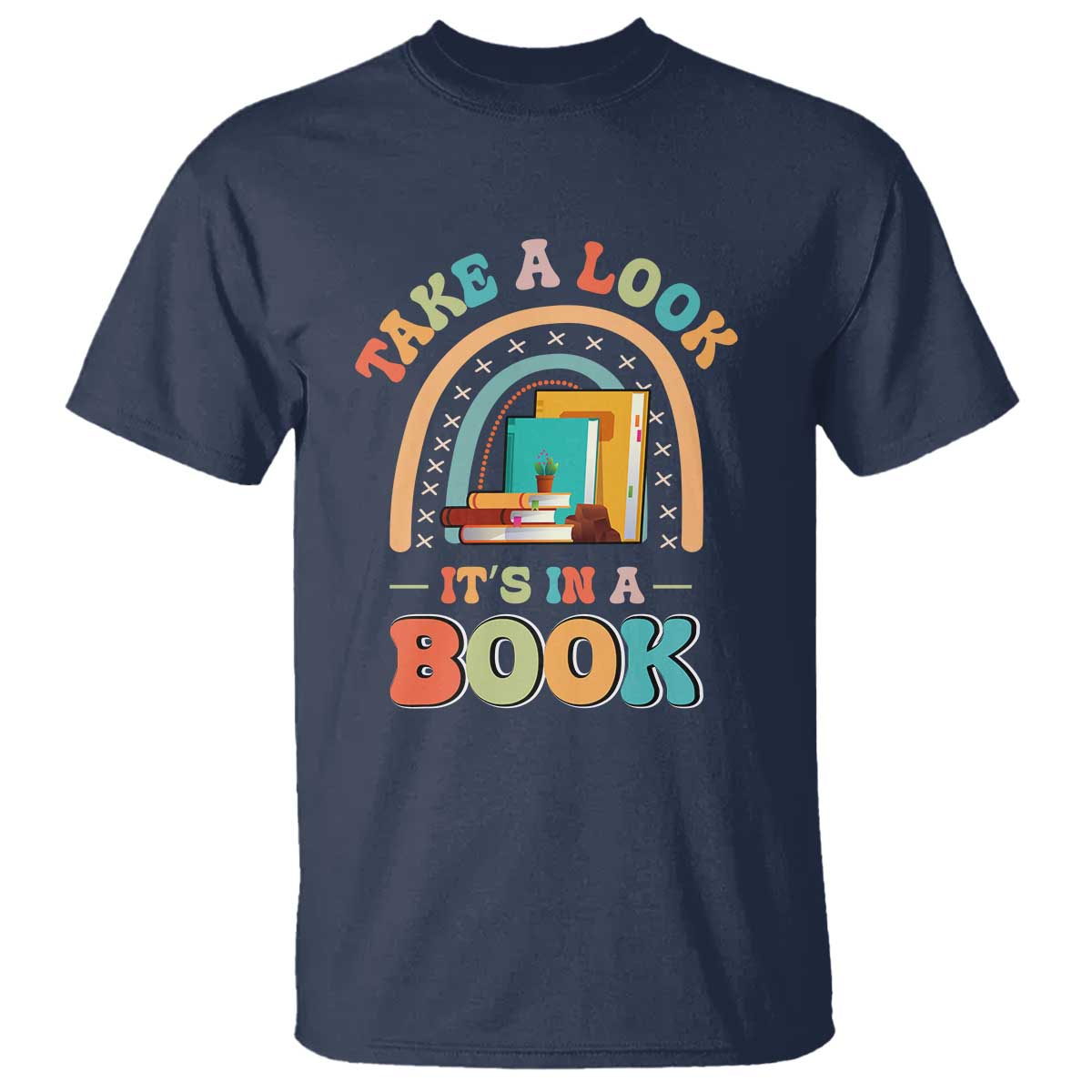 Librarian T Shirt Take A Look It's in A Book - Wonder Print Shop