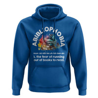 Funny Book Lover Hoodie Abibliophobia The Fear Of Running Out Of The Books To Read - Wonder Print Shop