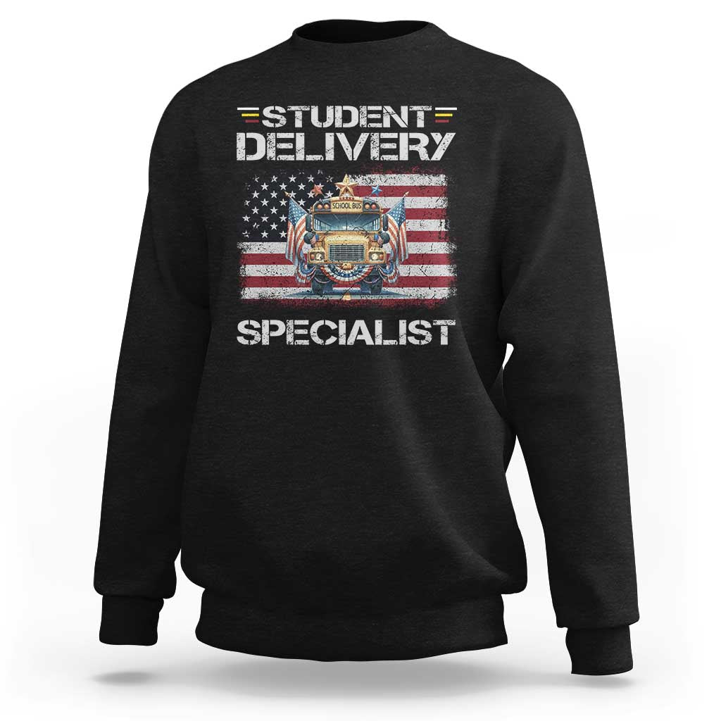 School Bus Driver Sweatshirt Student Delivery Specialist American Flag - Wonder Print Shop