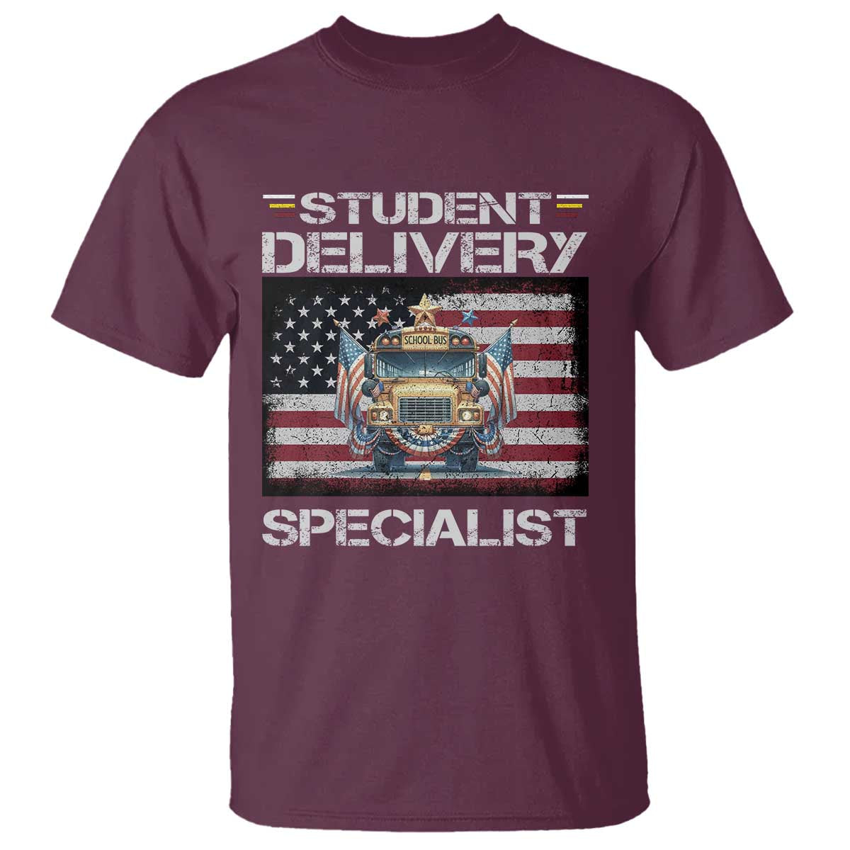 School Bus Driver T Shirt Student Delivery Specialist American Flag - Wonder Print Shop