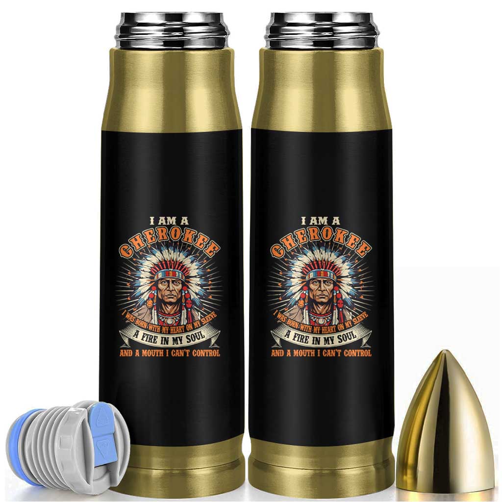 Native American Cherokee Bullet Tumbler A Fire In My Soul And A Mouth I Can't Control Indigenous