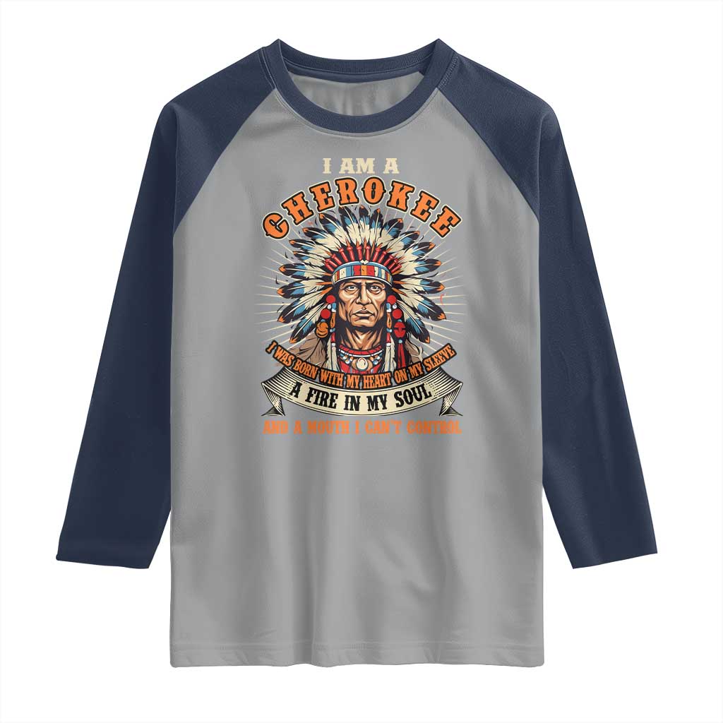 Native American Cherokee Raglan Shirt A Fire In My Soul And A Mouth I Can't Control Indigenous