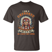 Native American Cherokee T Shirt A Fire In My Soul And A Mouth I Can't Control Indigenous - Wonder Print Shop