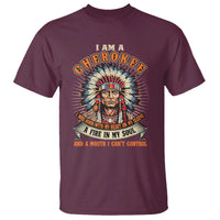 Native American Cherokee T Shirt A Fire In My Soul And A Mouth I Can't Control Indigenous - Wonder Print Shop