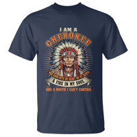 Native American Cherokee T Shirt A Fire In My Soul And A Mouth I Can't Control Indigenous - Wonder Print Shop