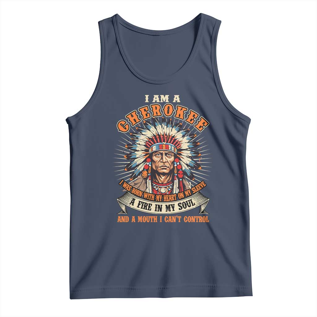 Native American Cherokee Tank Top A Fire In My Soul And A Mouth I Can't Control Indigenous