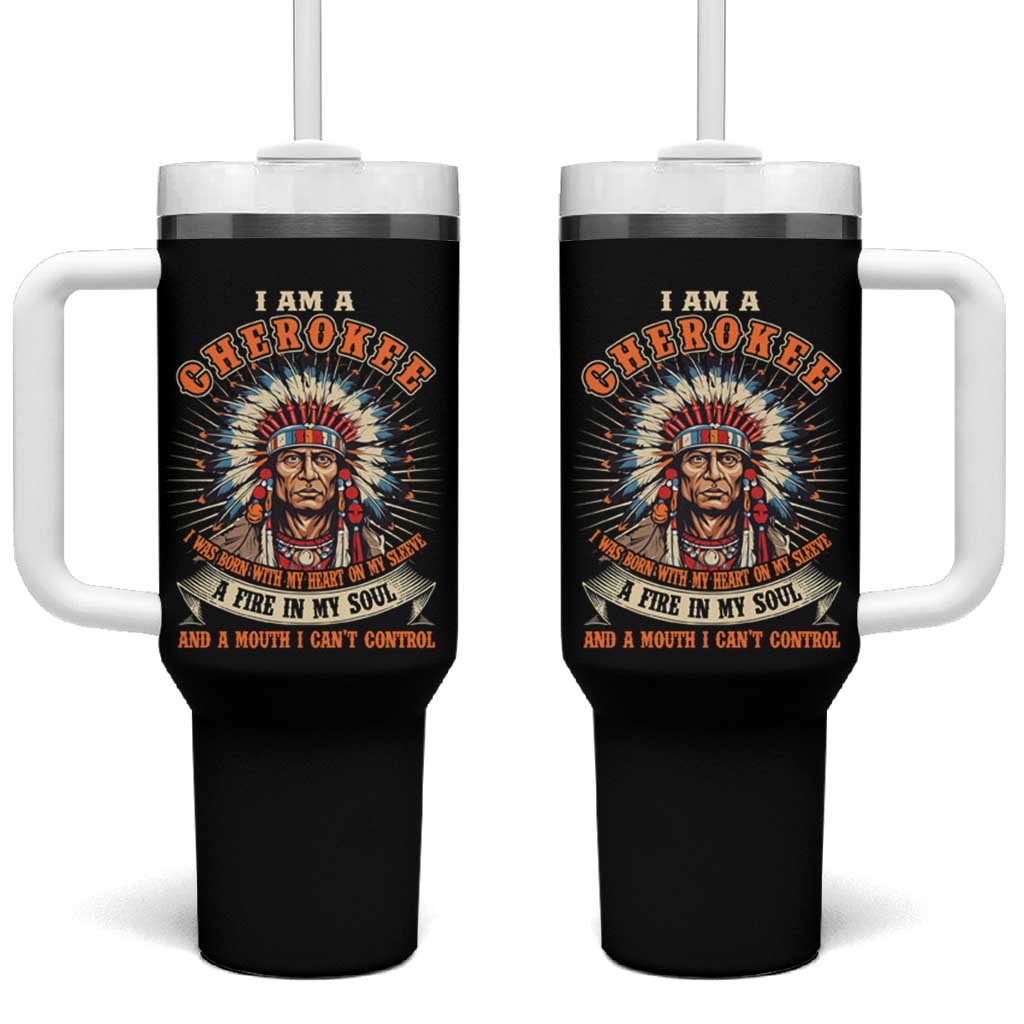 Native American Cherokee Tumbler With Handle A Fire In My Soul And A Mouth I Can't Control Indigenous