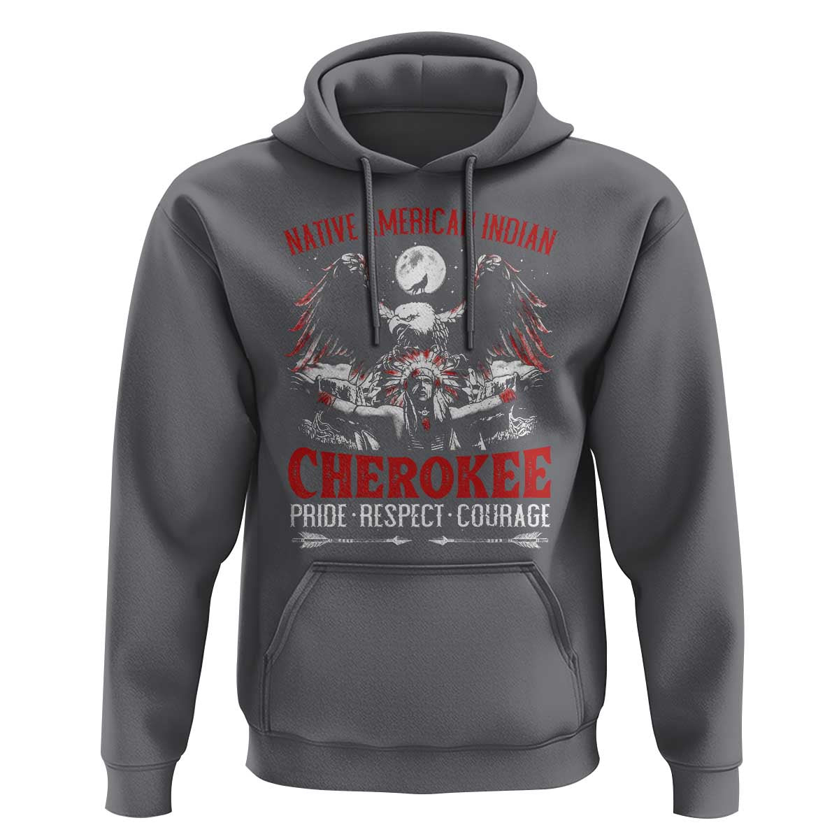 Native American Cherokee Hoodie Pride Respect Courage Indigenous - Wonder Print Shop