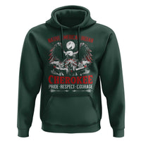 Native American Cherokee Hoodie Pride Respect Courage Indigenous - Wonder Print Shop