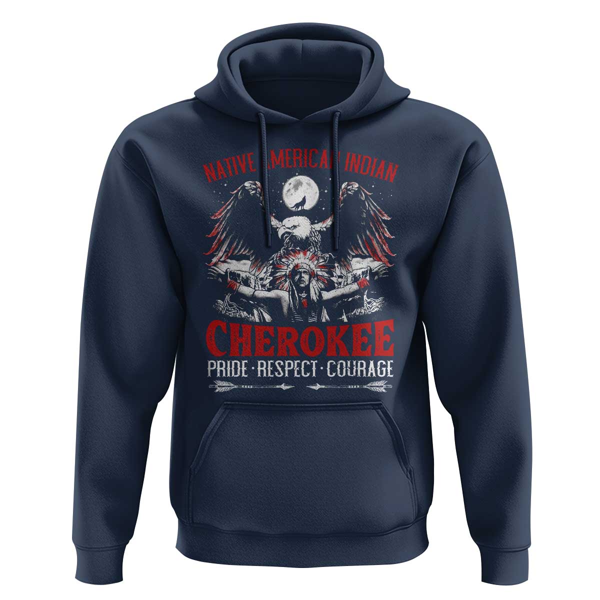 Native American Cherokee Hoodie Pride Respect Courage Indigenous - Wonder Print Shop