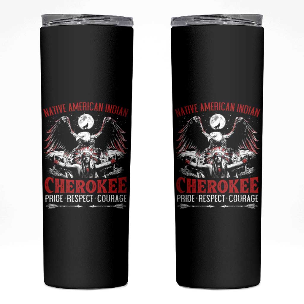 Native American Cherokee Skinny Tumbler Pride Respect Courage Indigenous