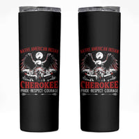 Native American Cherokee Skinny Tumbler Pride Respect Courage Indigenous