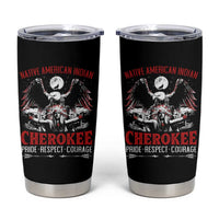 Native American Cherokee Tumbler Cup Pride Respect Courage Indigenous
