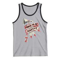 Proud To Be Native Tank Top American Indian Indigenous