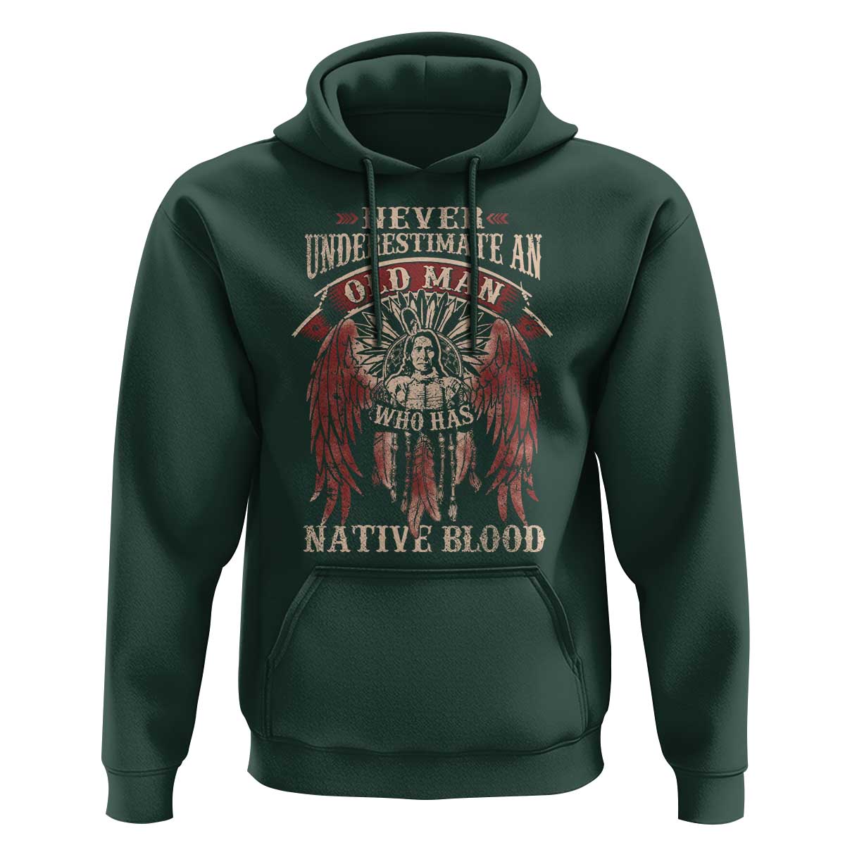 Never Underestimate An Old Man Who Has Native Blood Hoodie - Wonder Print Shop
