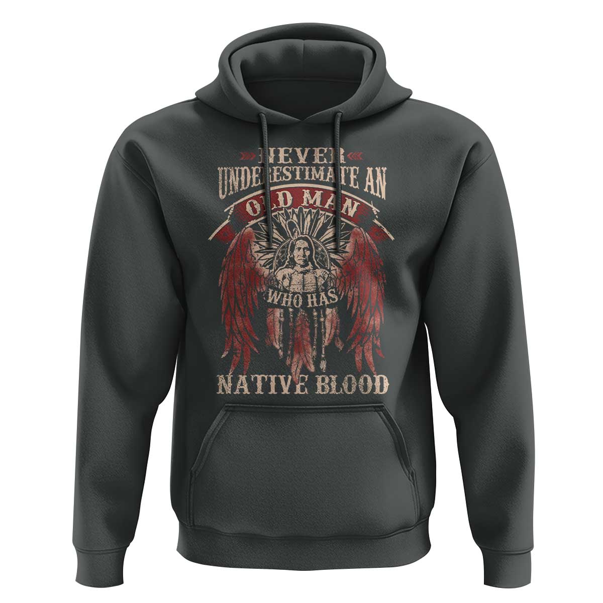 Never Underestimate An Old Man Who Has Native Blood Hoodie - Wonder Print Shop