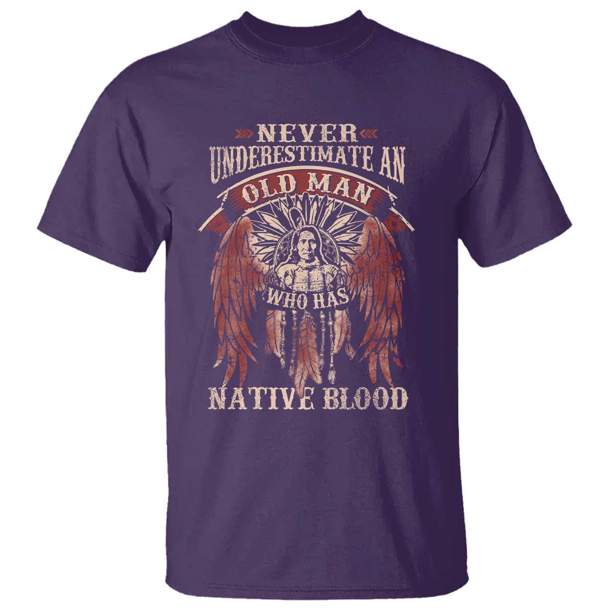 Never Underestimate An Old Man Who Has Native Blood T Shirt - Wonder Print Shop