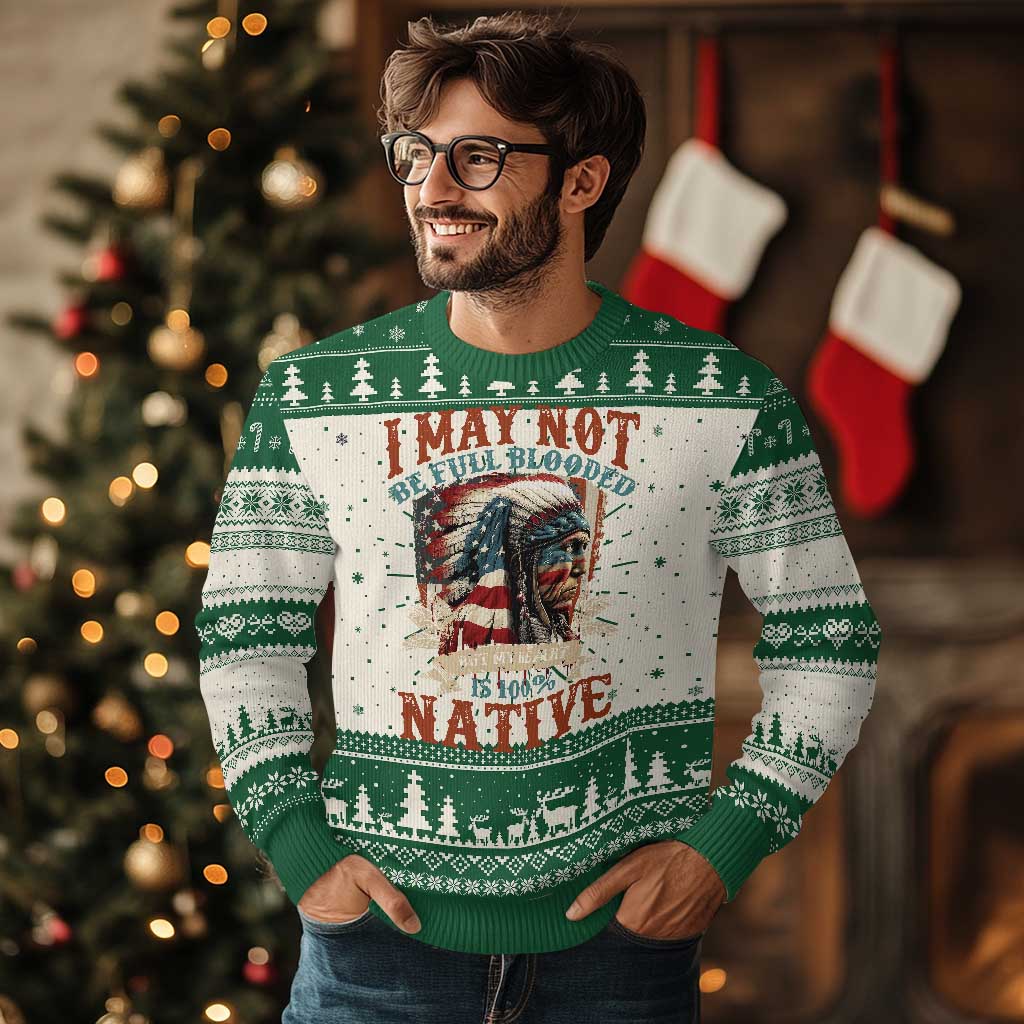 Native American Ugly Christmas Sweater May Not Be Full Blooded My Heart 100% Native - Wonder Print Shop
