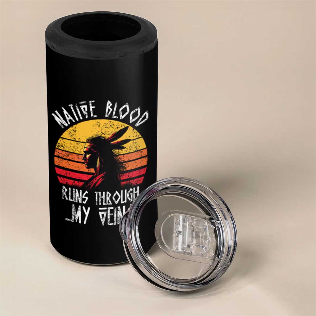 Native American Blood Runs Through My Veins 4 in 1 Can Cooler Tumbler